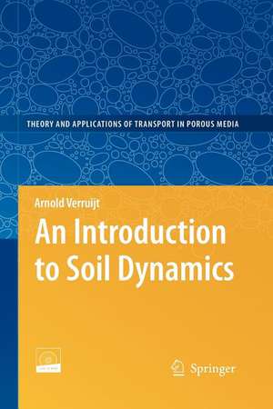 An Introduction to Soil Dynamics de Arnold Verruijt