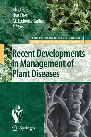 Recent Developments in Management of Plant Diseases de Ulrich Gisi