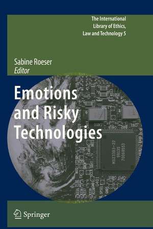 Emotions and Risky Technologies de Sabine Roeser