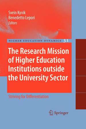 The Research Mission of Higher Education Institutions outside the University Sector: Striving for Differentiation de Svein Kyvik