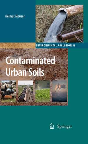 Contaminated Urban Soils de Helmut Meuser