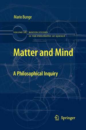 Matter and Mind: A Philosophical Inquiry de Mario Bunge