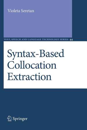 Syntax-Based Collocation Extraction de Violeta Seretan