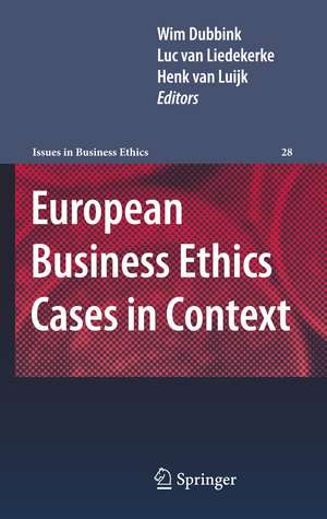 European Business Ethics Cases in Context: The Morality of Corporate Decision Making de Wim Dubbink