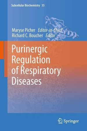 Purinergic Regulation of Respiratory Diseases de Maryse Picher