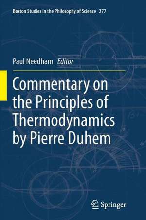 Commentary on the Principles of Thermodynamics by Pierre Duhem de Paul Needham