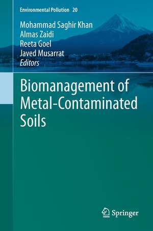 Biomanagement of Metal-Contaminated Soils de Mohammad Saghir Khan