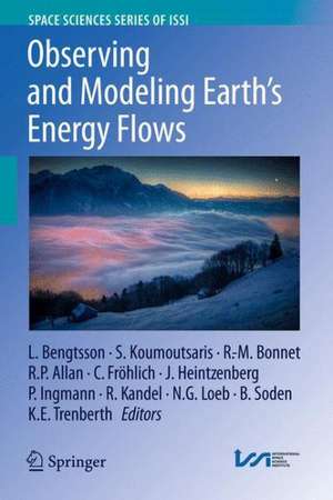 Observing and Modeling Earth's Energy Flows de Lennart Bengtsson