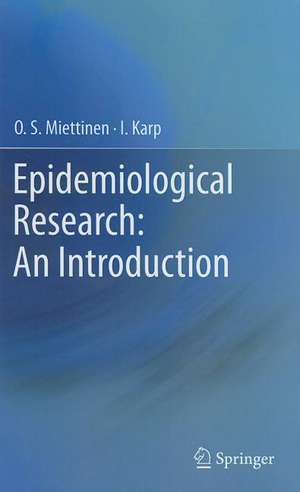 Epidemiological Research: An Introduction de O. S. Miettinen