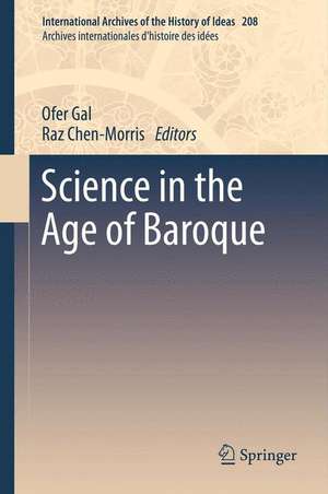 Science in the Age of Baroque de Ofer Gal