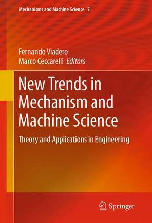 New Trends in Mechanism and Machine Science: Theory and Applications in Engineering de Fernando Viadero-Rueda