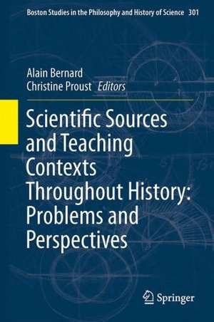 Scientific Sources and Teaching Contexts Throughout History: Problems and Perspectives de Alain Bernard