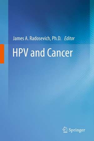 HPV and Cancer de James A. Radosevich