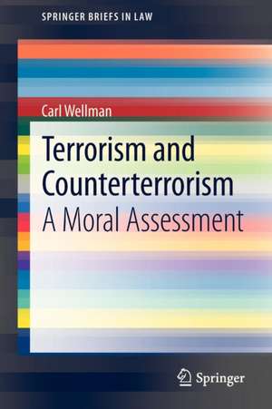 Terrorism and Counterterrorism: A Moral Assessment de Carl Wellman