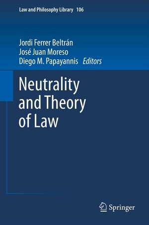 Neutrality and Theory of Law de Jordi Ferrer Beltrán