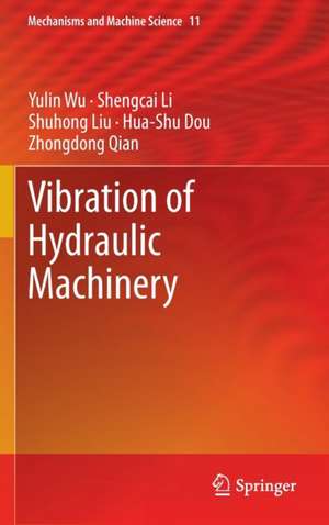 Vibration of Hydraulic Machinery de Yulin Wu