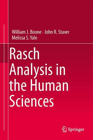 Rasch Analysis in the Human Sciences de William J. Boone