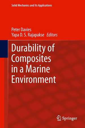 Durability of Composites in a Marine Environment de Peter Davies