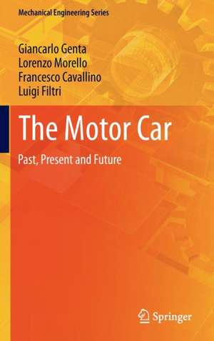 The Motor Car: Past, Present and Future de Giancarlo Genta