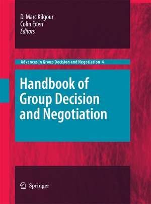 Handbook of Group Decision and Negotiation de D. Marc Kilgour