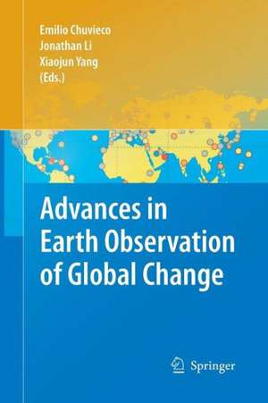 Advances in Earth Observation of Global Change de Emilio Chuvieco