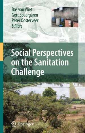 Social Perspectives on the Sanitation Challenge de Bas van Vliet