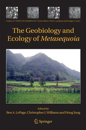 The Geobiology and Ecology of Metasequoia de Ben A. LePage