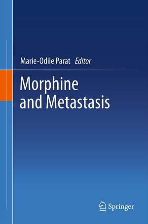 Morphine and Metastasis de Marie-Odile Parat