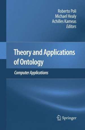 Theory and Applications of Ontology: Computer Applications de Roberto Poli