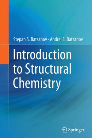 Introduction to Structural Chemistry de Stepan S. Batsanov