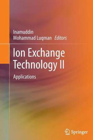 Ion Exchange Technology II: Applications de Dr. Inamuddin