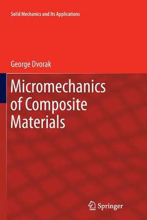 Micromechanics of Composite Materials de George Dvorak