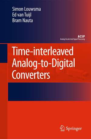 Time-interleaved Analog-to-Digital Converters de Simon Louwsma