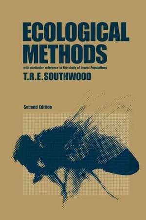 Ecological Methods: With Particular Reference to the Study of Insect Populations de T. R. Southwood