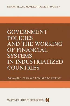 Government Policies and the Working of Financial Systems in Industrialized Countries de D.E. Fair