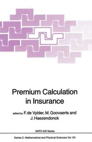 Premium Calculation in Insurance de F. Etienne De Vylder