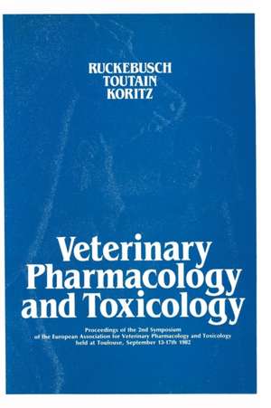 Veterinary Pharmacology and Toxicology de Yves Ruckebusch