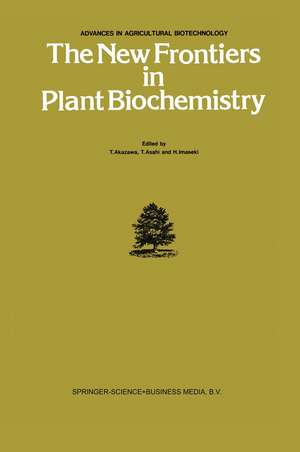 The New Frontiers in Plant Biochemistry de T. Akazawa