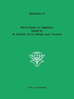 Man's impact on vegetation de W. Holzner