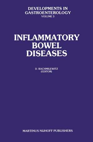 Inflammatory Bowel Diseases: Proceedings of the International Symposium on Inflammatory Bowel Diseases, Jerusalem September 7–9, 1981 de D. Rachmilewitz