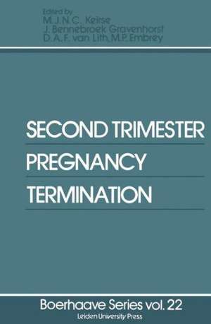 Second Trimester Pregnancy Termination de M.J.N.C. Keirse