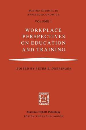 Workplace Perspectives on Education and Training de P.B. Doeringer