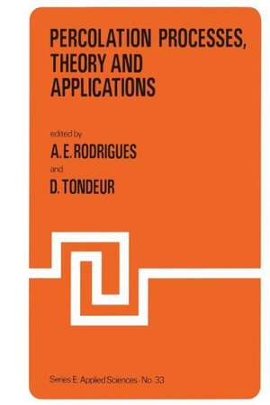 Percolation Processes: Theory and Applications: Theory and Applications de A.E. Rodrigues