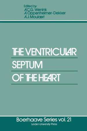 The Ventricular Septum of the Heart de A.C.G. Wenink