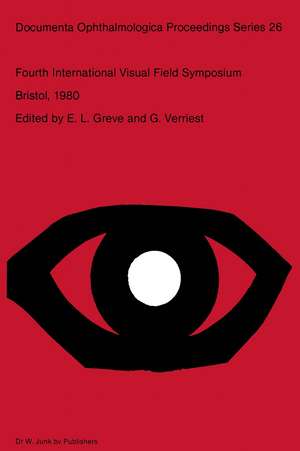 Fourth International Visual Field Symposium Bristol, April 13–16,1980 de E.L. Greve