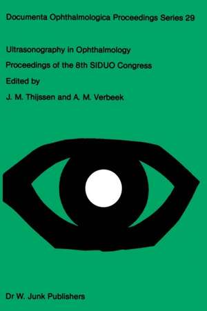 Ultrasonography in Ophthalmology: Proceedings of the 8th SIDUO Congress de J.M. Thijssen