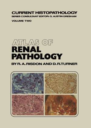 Atlas of Renal Pathology de R.A. Risdon