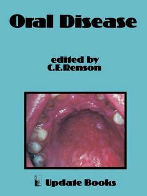 Oral Disease de C.E. Renson