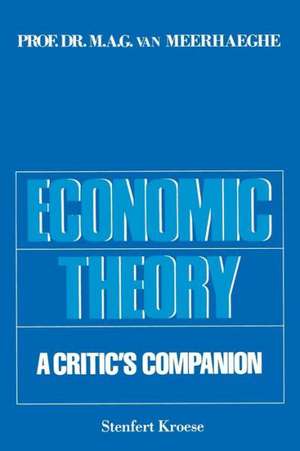 Economic Theory: A Critic’s Companion de Marcel Alfons Gilbert van Meerhaeghe