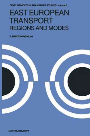 East European Transport Regions and Modes: Systems and Modes de B. Mieczkowski